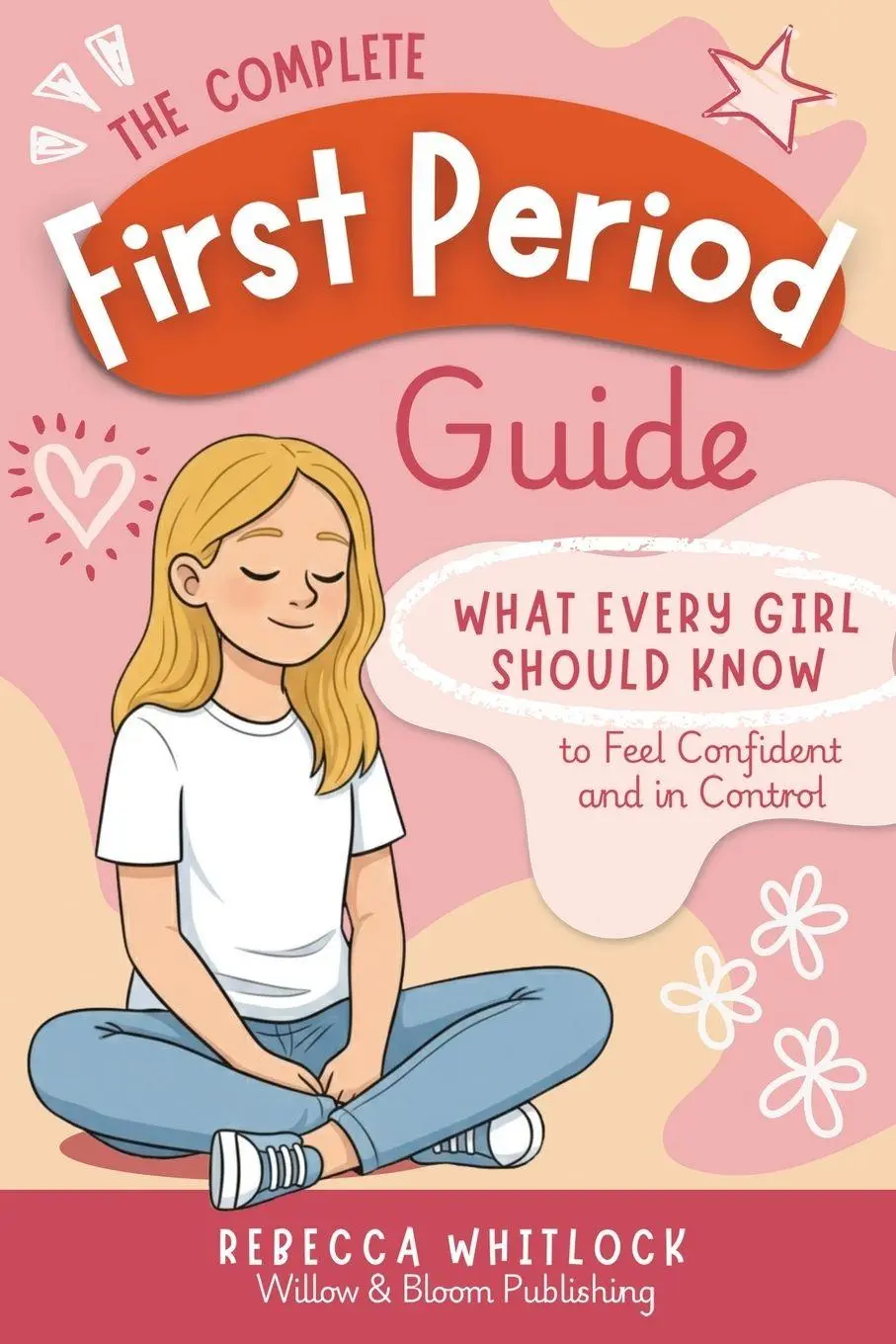 Cover: 9781068191503 | The Complete First Period Guide | Rebecca Whitlock | Taschenbuch