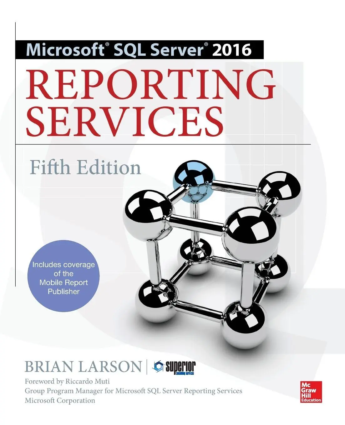 Cover: 9781259641503 | Microsoft SQL Server 2016 Reporting Services, Fifth Edition | Larson
