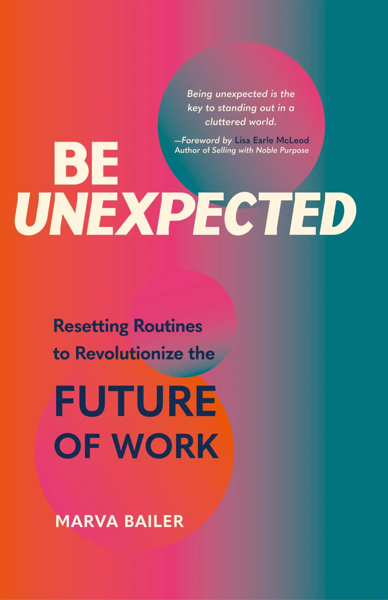 Cover: 9781665301503 | Be Unexpected | Resetting Routines to Revolutionize the Future of Work