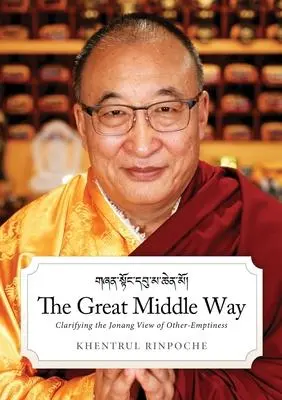 Cover: 9781734911503 | The Great Middle Way | Clarifying the Jonang View of Other-Emptiness