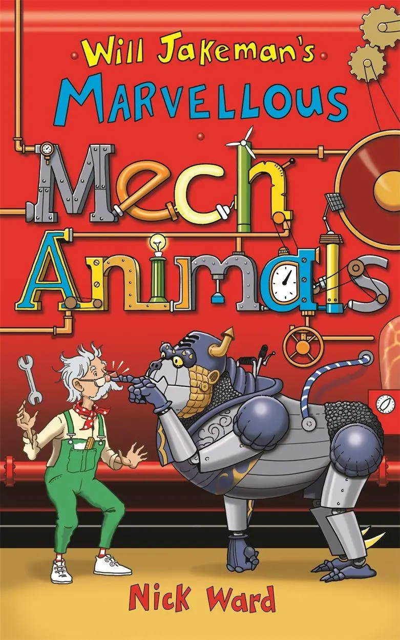 Cover: 9781913101503 | Will Jakeman's Marvellous Mechanimals | Nick Ward | Taschenbuch | 2021