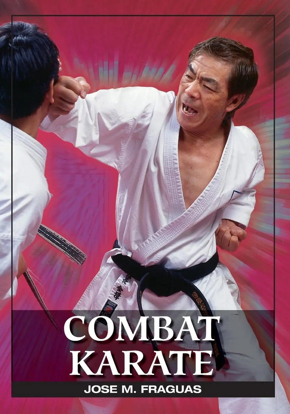 Cover: 9781933901503 | Combat Karate | Jose M. Fraguas | Taschenbuch | Englisch | 2006