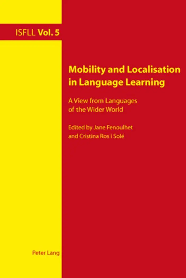 Mobility and Localisation in Language Learning: A View from Languages of the Wider World (Intercultural Studies and Foreign Language Learning)