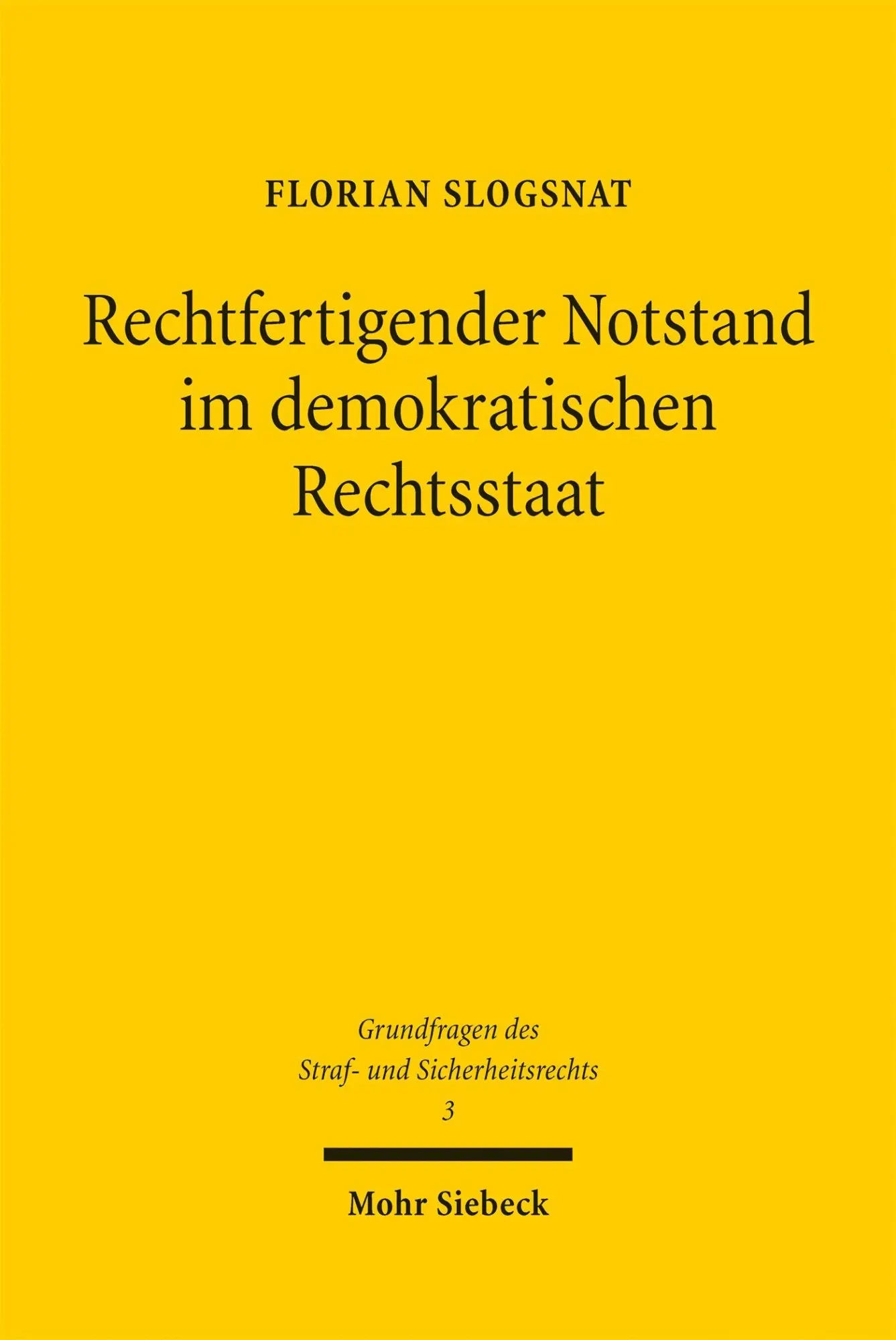 Cover: 9783161641503 | Rechtfertigender Notstand im demokratischen Rechtsstaat | Slogsnat