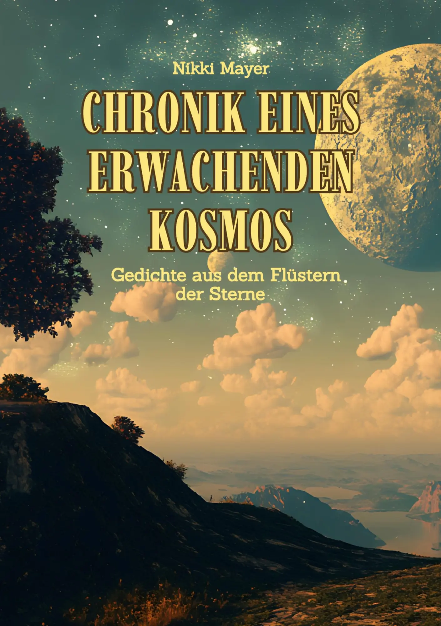 Cover: 9783695111503 | Chronik eines erwachenden Kosmos | Nikki Mayer | Taschenbuch | 200 S.