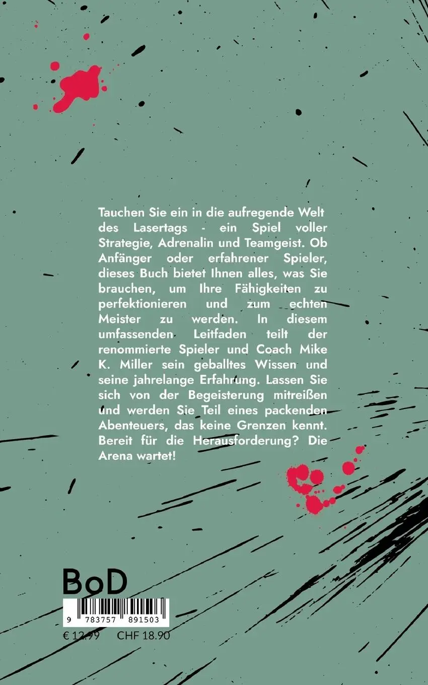 Rückseite: 9783757891503 | Blitzschnell und zielgenau: Das ultimative Lasertag-Handbuch | Miller