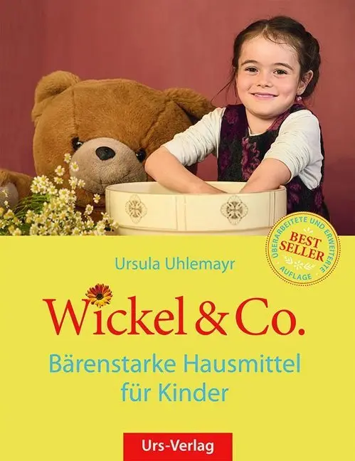 Cover: 9783980781503 | Wickel &amp; Co. | Bärenstarke Hausmittel für Kinder | Ursula Uhlemayr