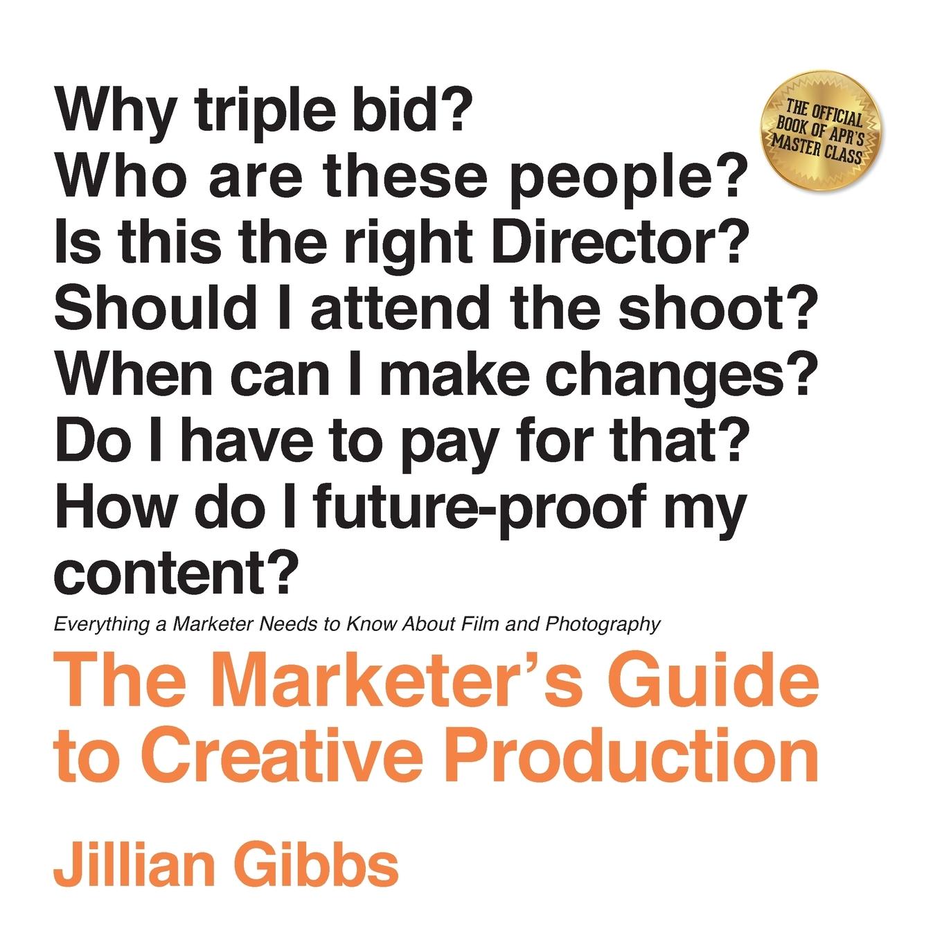 Cover: 9798987751503 | The Marketer's Guide to Creative Production | Jillian Gibbs | Buch