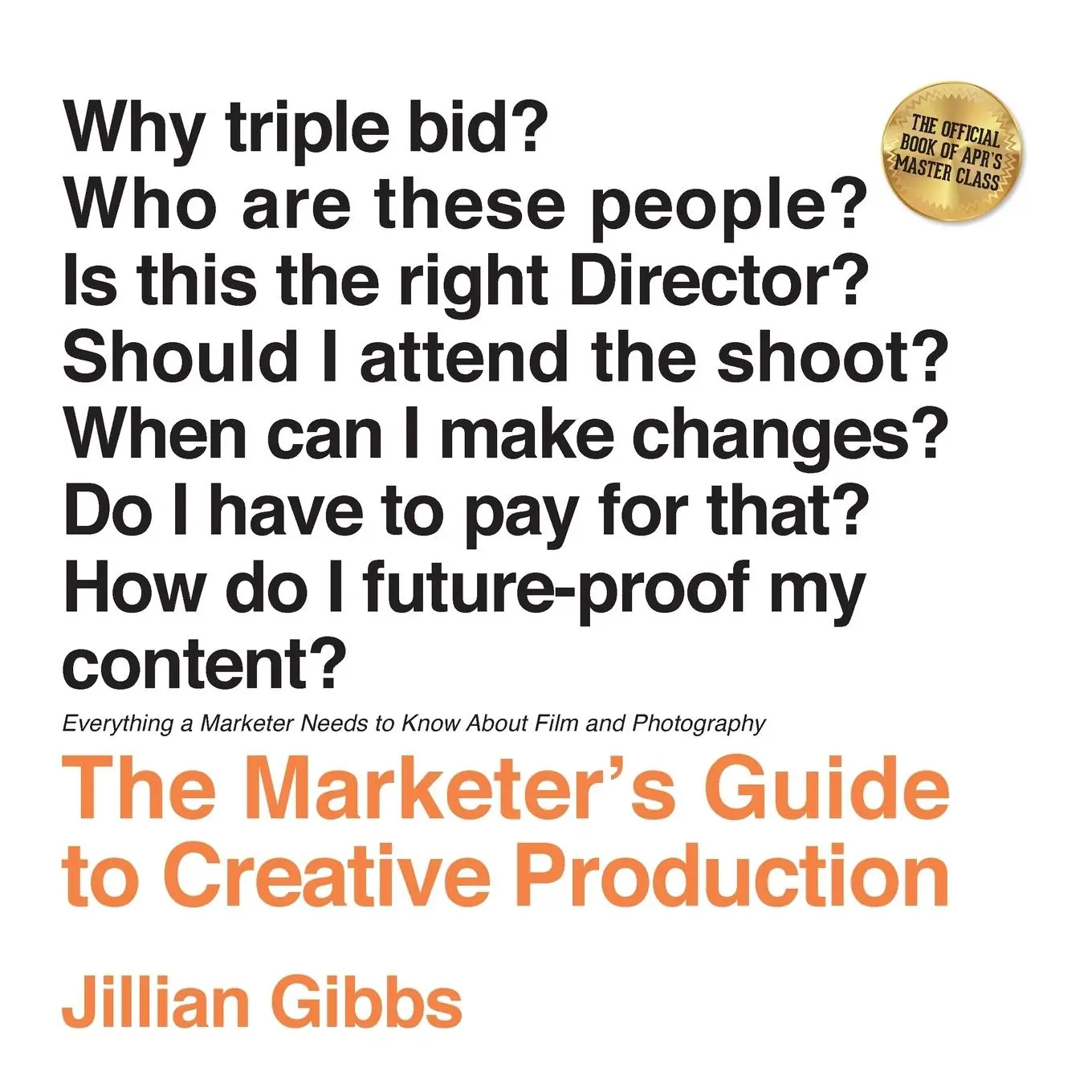 Cover: 9798987751503 | The Marketer's Guide to Creative Production | Jillian Gibbs | Buch