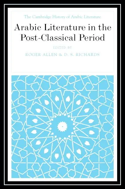 Cover: 9780521771603 | Arabic Literature in the Post-Classical Period | Roger Allen | Buch