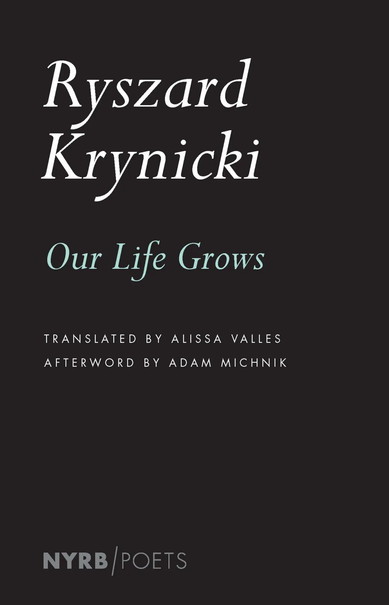 Cover: 9781681371603 | Our Life Grows | Ryszard Krynicki | Taschenbuch | Englisch | 2017