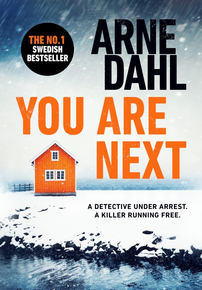 Cover: 9781787301603 | You Are Next | Arne Dahl | Taschenbuch | Trade paperback (UK) | 2023