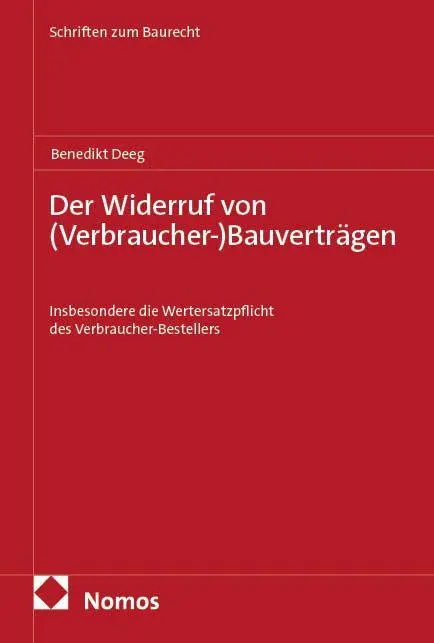 Cover: 9783756031603 | Der Widerruf von (Verbraucher-)Bauverträgen | Benedikt Deeg | Buch