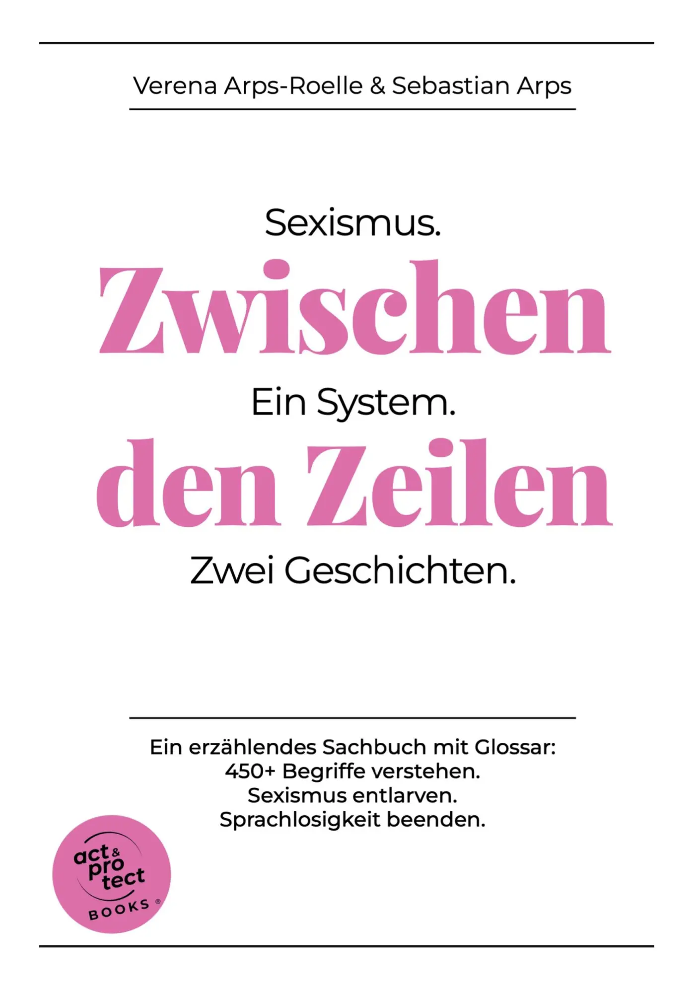 Cover: 9783819251603 | Zwischen den Zeilen | Sexismus. Ein System. Zwei Geschichten. | Buch