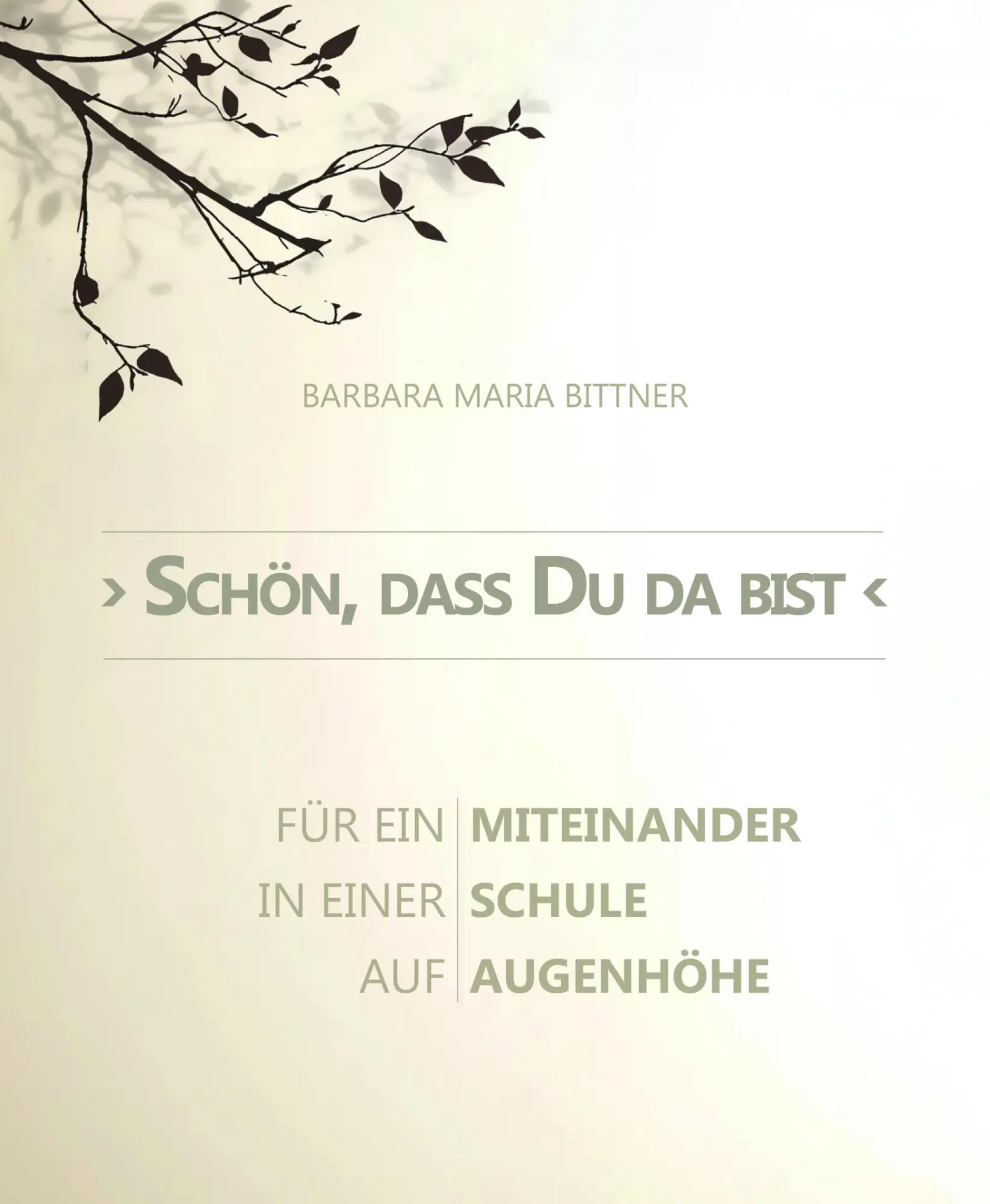 Cover: 9783959151603 | Schön, das Du da bist | Barbara Maria Bittner | Taschenbuch | 134 S.