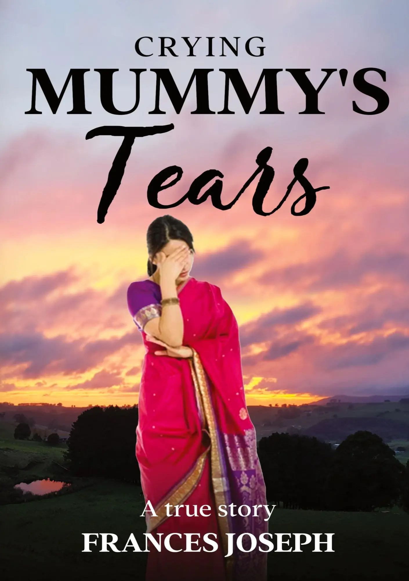 Cover: 9780645751703 | Crying Mummy's Tears | Frances Joseph | Taschenbuch | Englisch | 2023