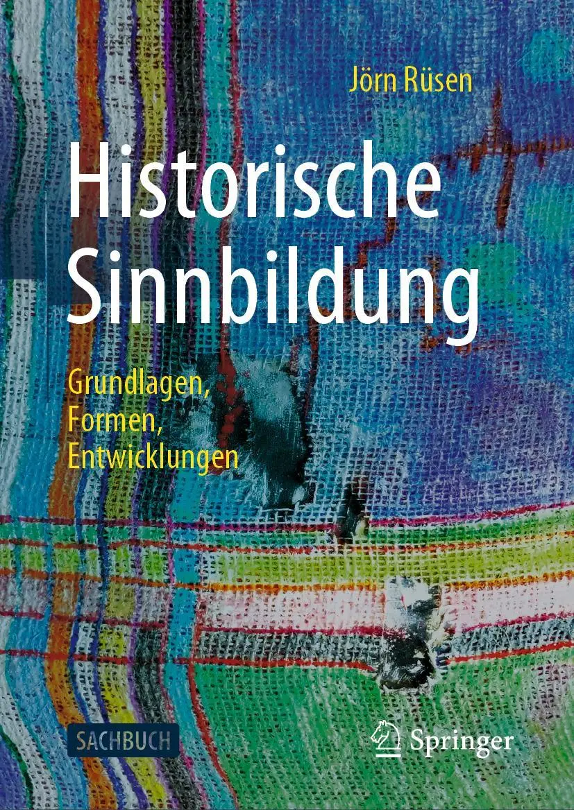 Cover: 9783658321703 | Historische Sinnbildung | Grundlagen, Formen, Entwicklungen | Rüsen