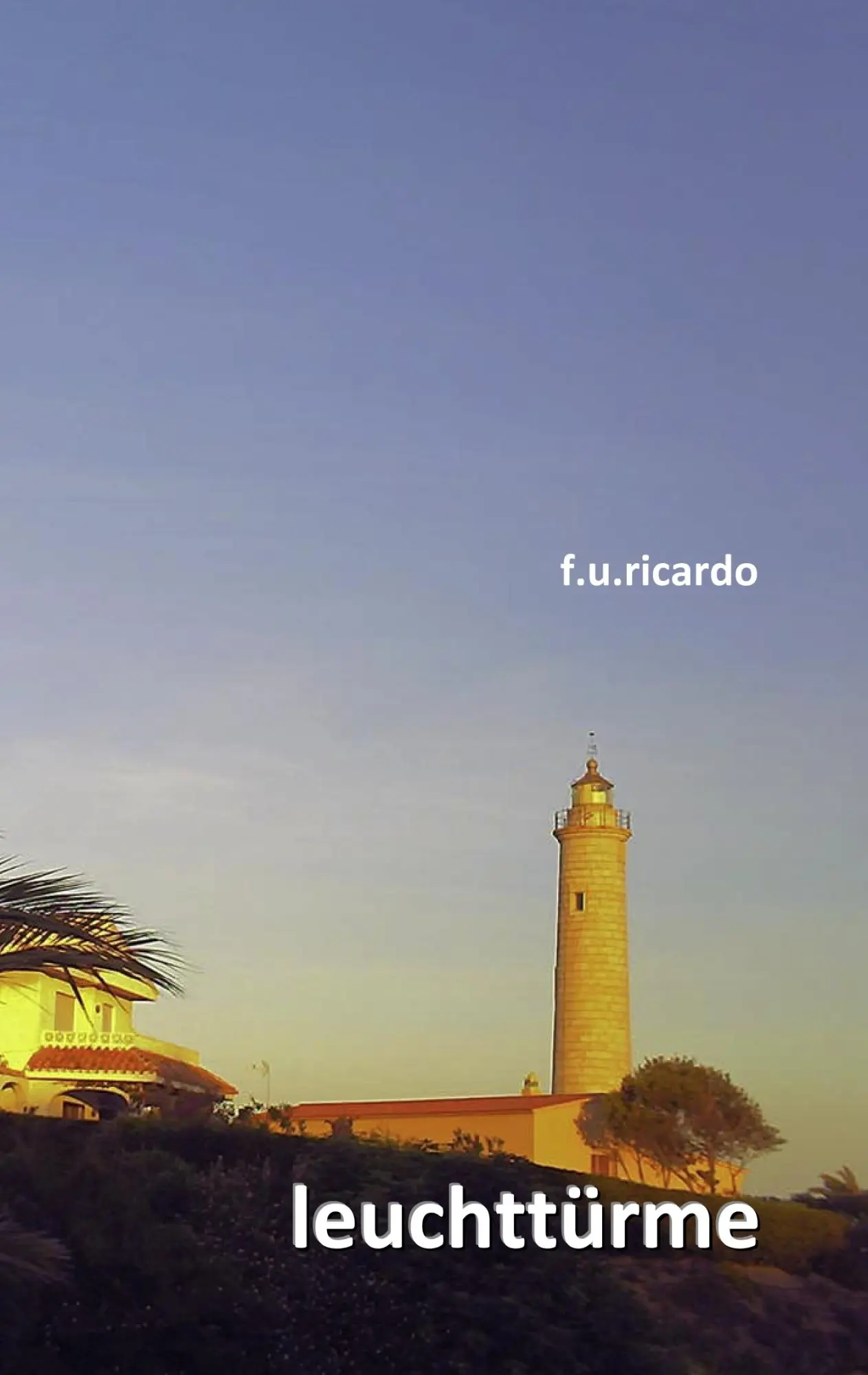 Cover: 9783839111703 | Leuchttürme | F. U. Ricardo | Taschenbuch | Paperback | 124 S. | 2009