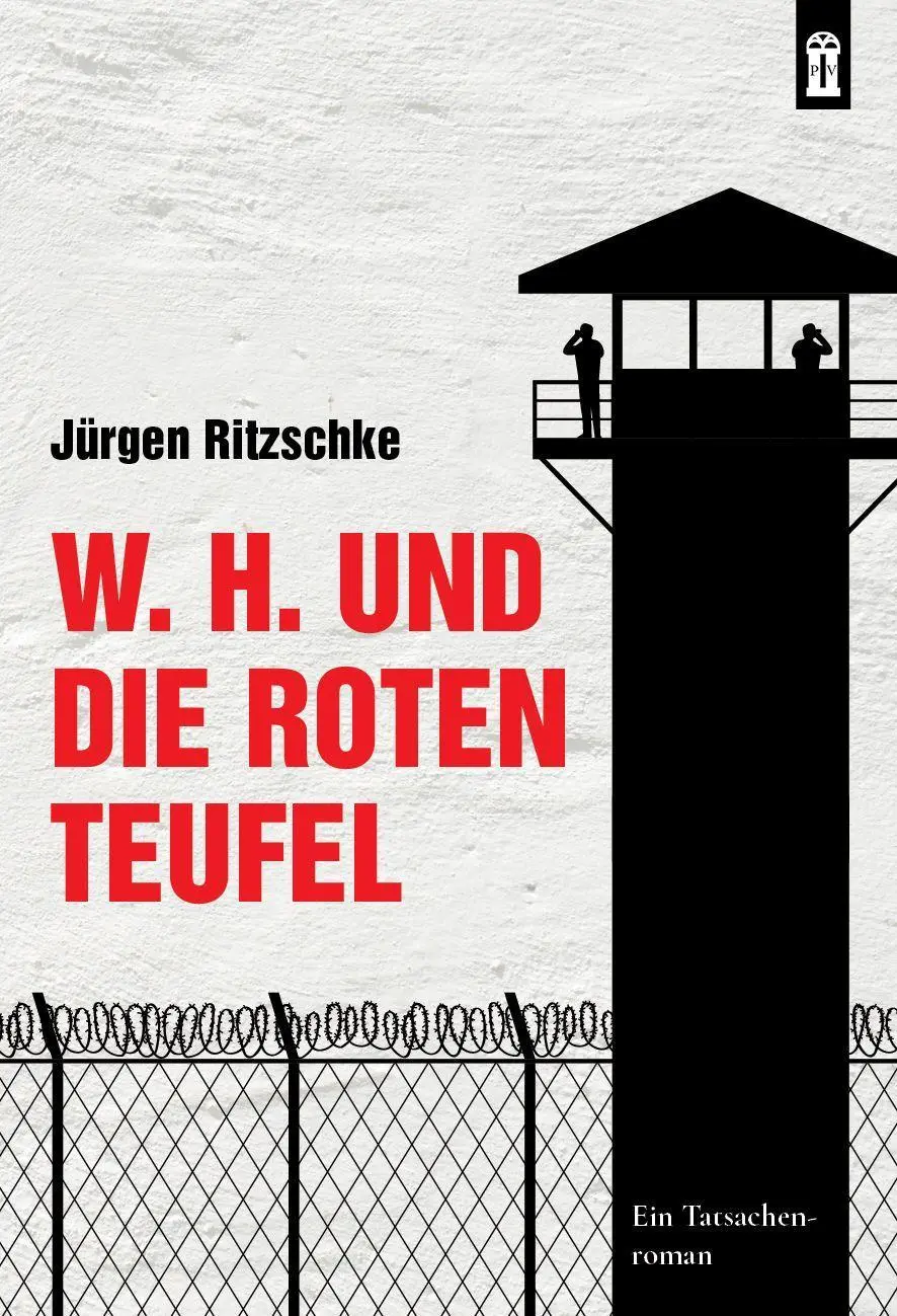 Cover: 9783864171703 | W. H. und die roten Teufel | Jürgen Ritzschke | Taschenbuch | 434 S.