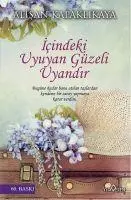 Cover: 9786055011703 | Icindeki Uyuyan Güzeli Uyandir | Alisan Kapaklikaya | Taschenbuch