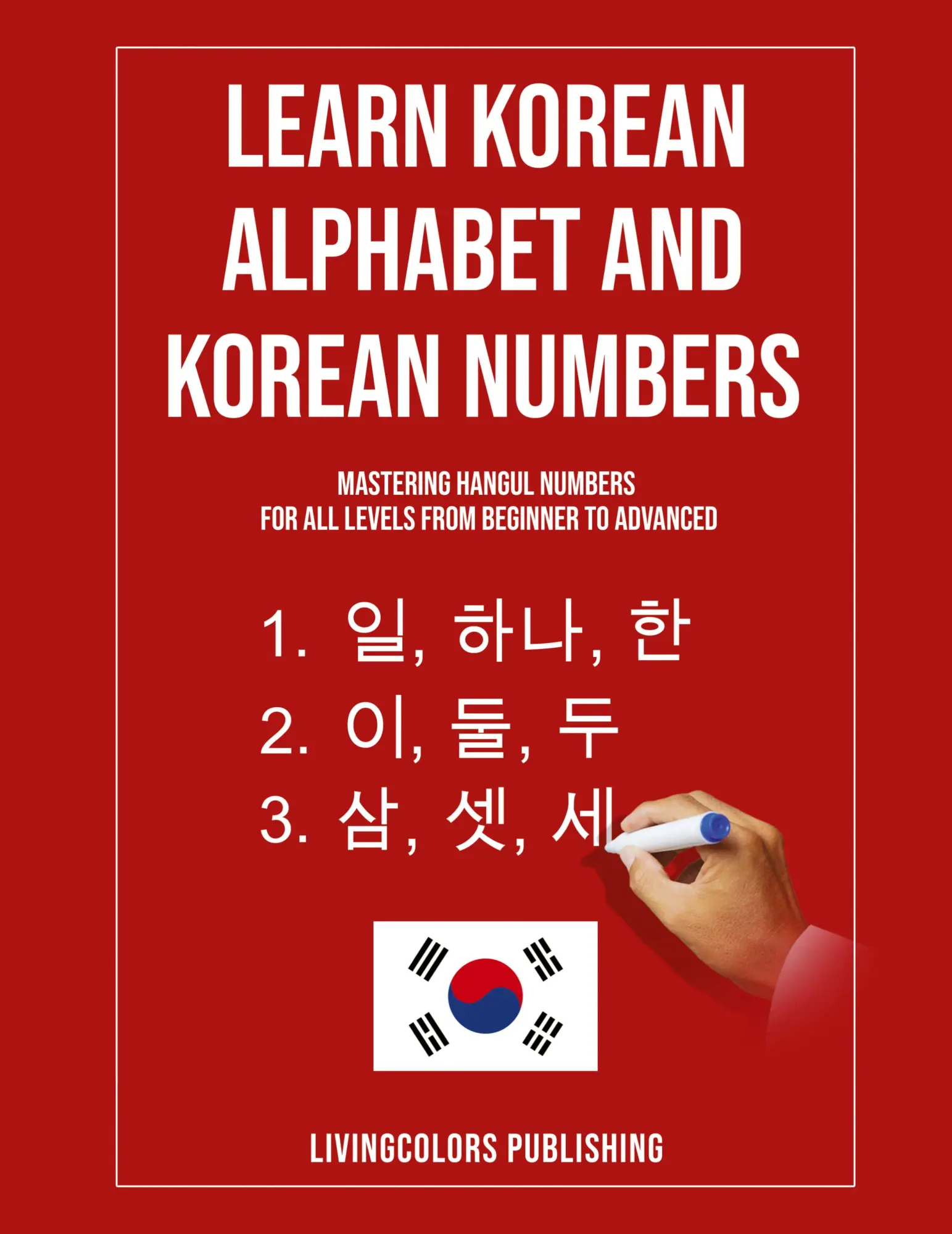 Cover: 9791197931703 | Learn Korean Alphabet and Korean Numbers | Livingcolors Publishing