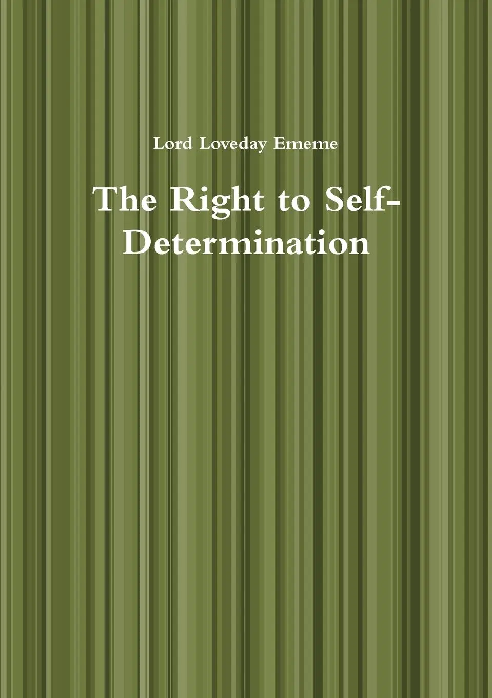 Cover: 9780244621803 | The Right to Self-Determination | Lord Loveday Ememe | Taschenbuch