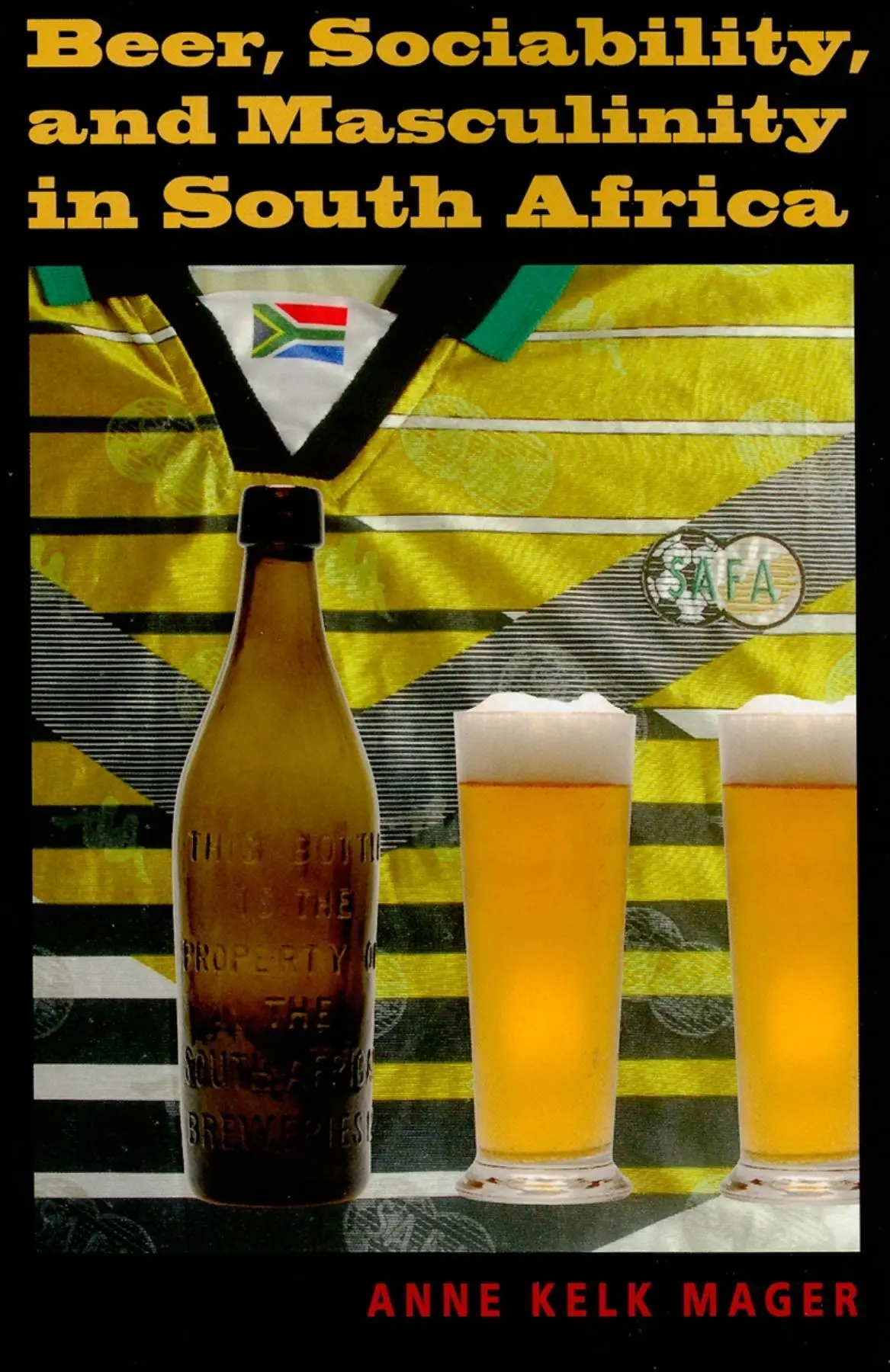 Cover: 9780253221803 | Beer, Sociability, and Masculinity in South Africa | Anne Kelk Mager