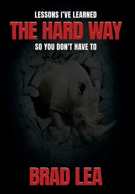 Cover: 9780578971803 | The Hard Way | Brad Lea | Buch | Gebunden | Englisch | 2021