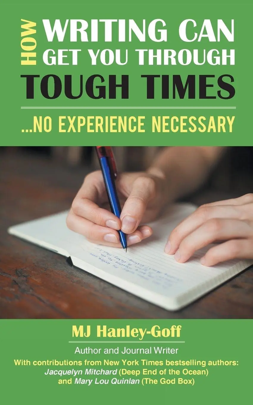 Cover: 9781452591803 | How Writing Can Get You Through Tough Times | No Experience Necessary