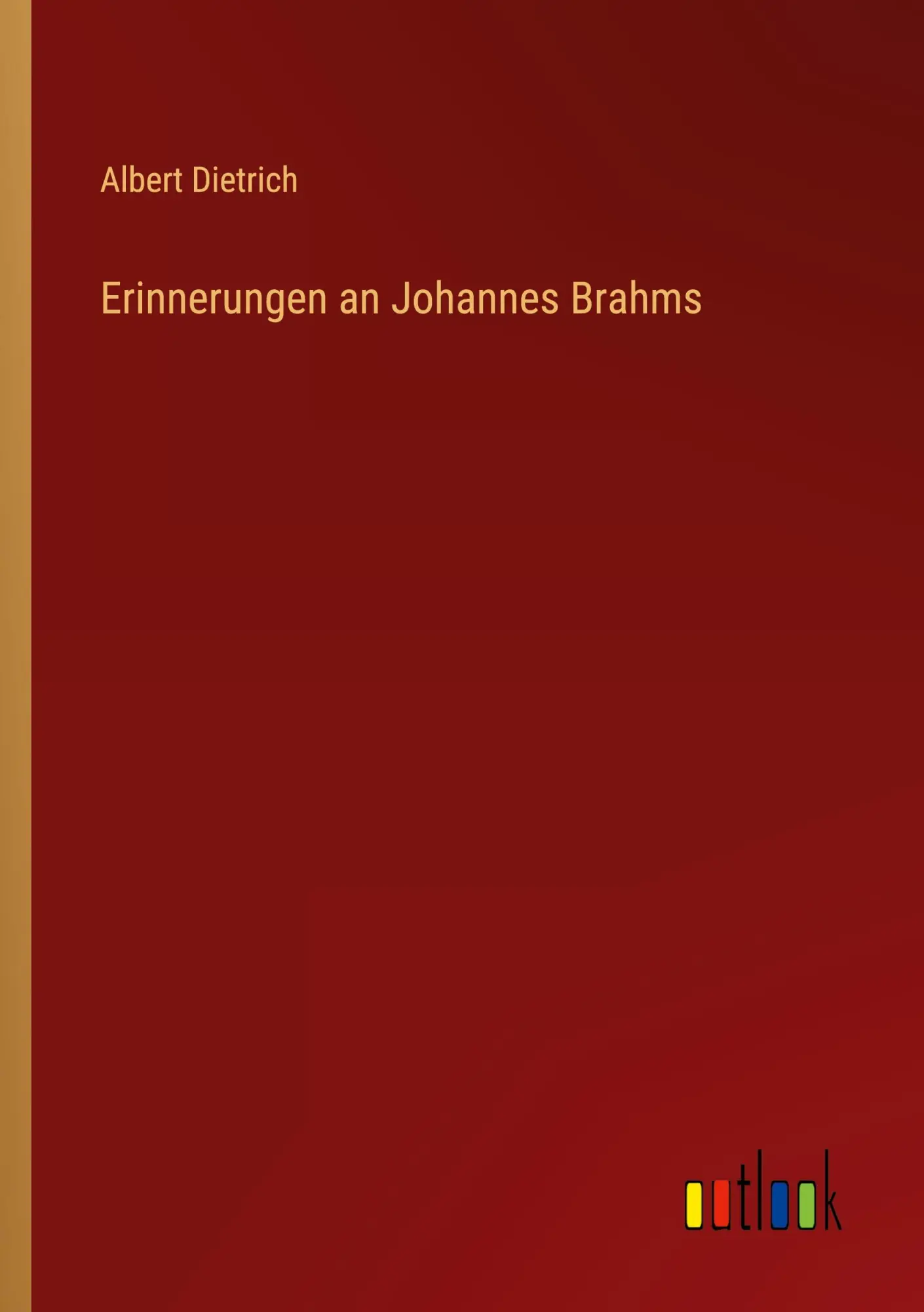 Cover: 9783368621803 | Erinnerungen an Johannes Brahms | Albert Dietrich | Taschenbuch | 2023