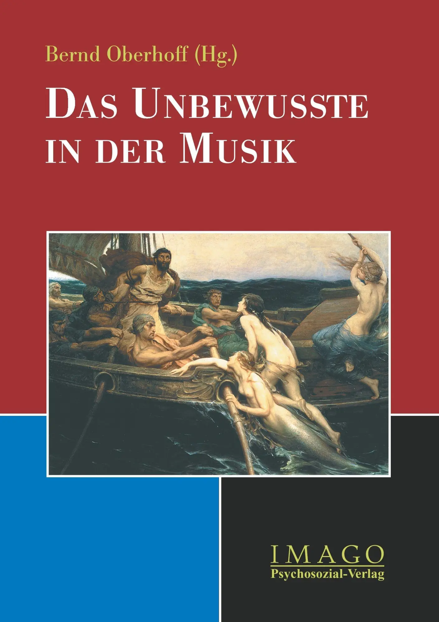 Cover: 9783898061803 | Das Unbewusste in der Musik | Bernd Oberhoff | Taschenbuch | Imago