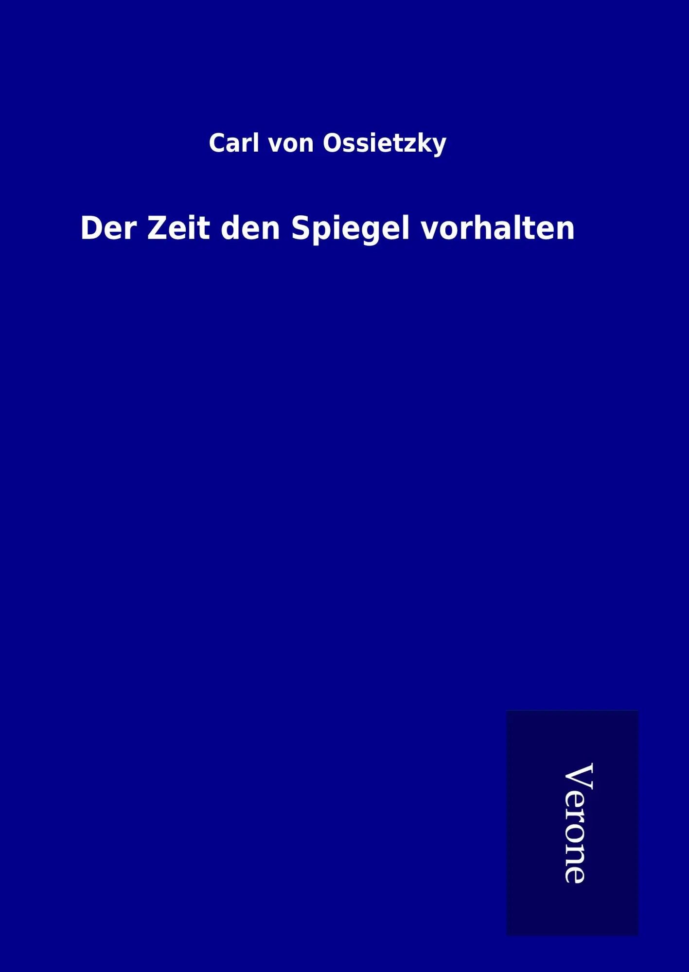 Cover: 9789925011803 | Der Zeit den Spiegel vorhalten | Carl Von Ossietzky | Buch | 240 S.