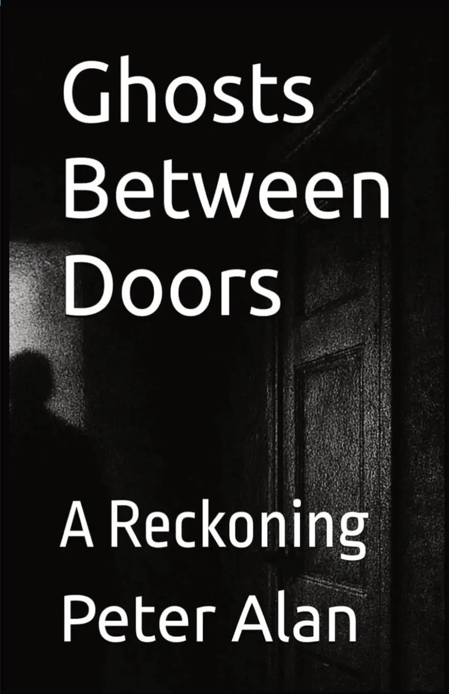 Cover: 9781068461903 | Ghosts Between Doors | Peter Alan | Taschenbuch | Englisch | 2025