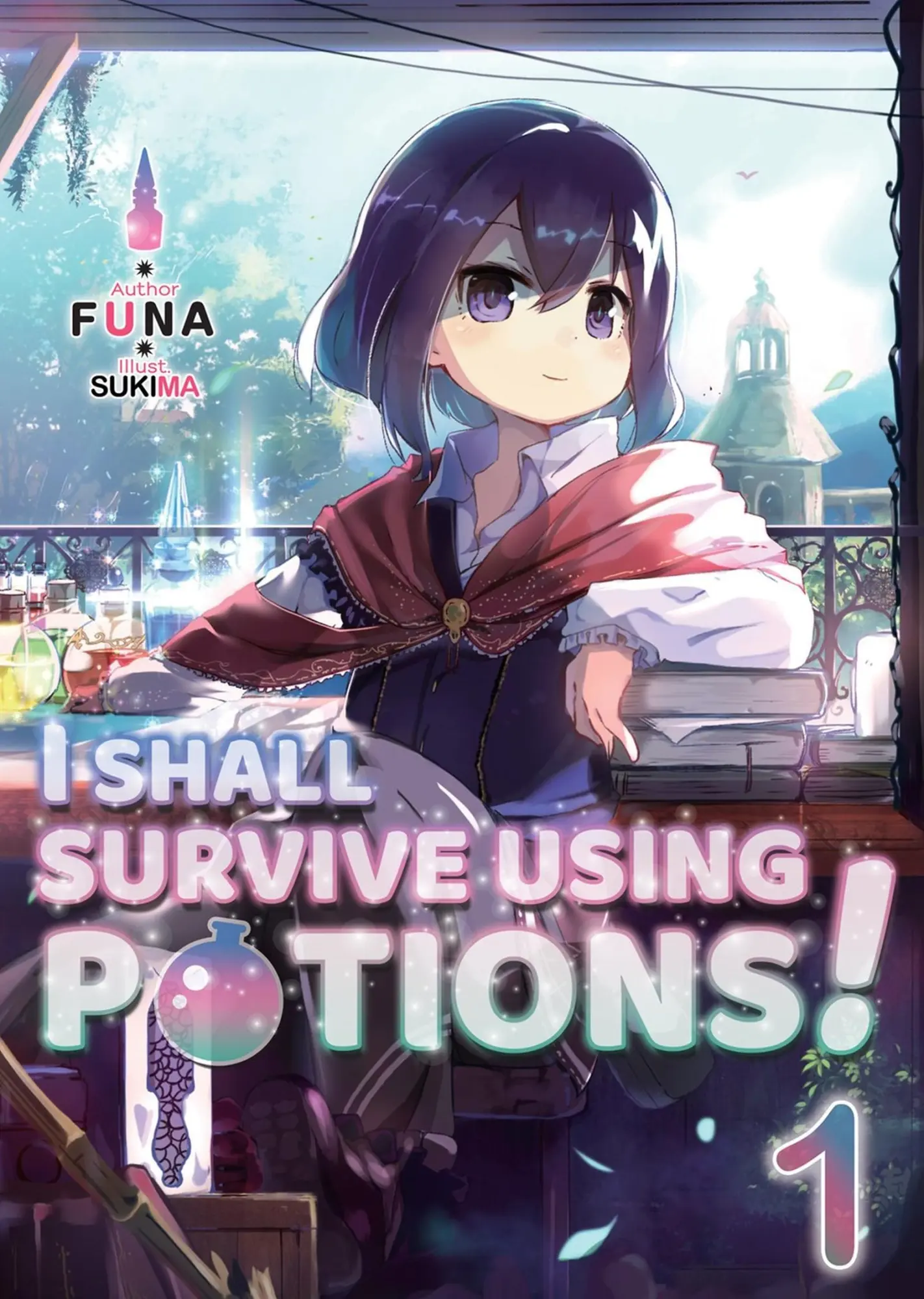 Cover: 9781718371903 | I Shall Survive Using Potions! Volume 1 (Light Novel) | Volume 1