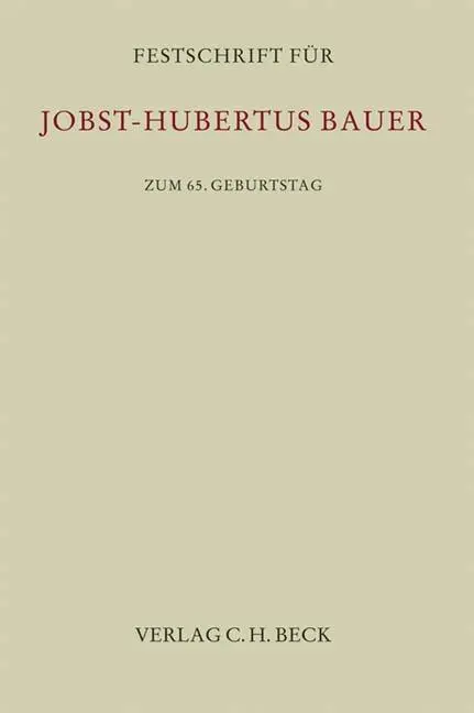 Cover: 9783406601903 | Festschrift für Jobst-Hubertus Bauer | zum 65. Geburtstag | Buch