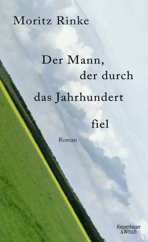 Cover: 9783462041903 | Der Mann, der durch das Jahrhundert fiel | Roman | Moritz Rinke | Buch