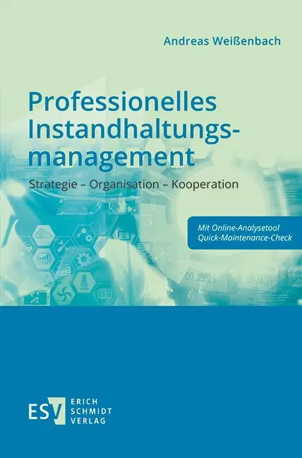 Cover: 9783503171903 | Professionelles Instandhaltungsmanagement | Andreas Weißenbach | Buch