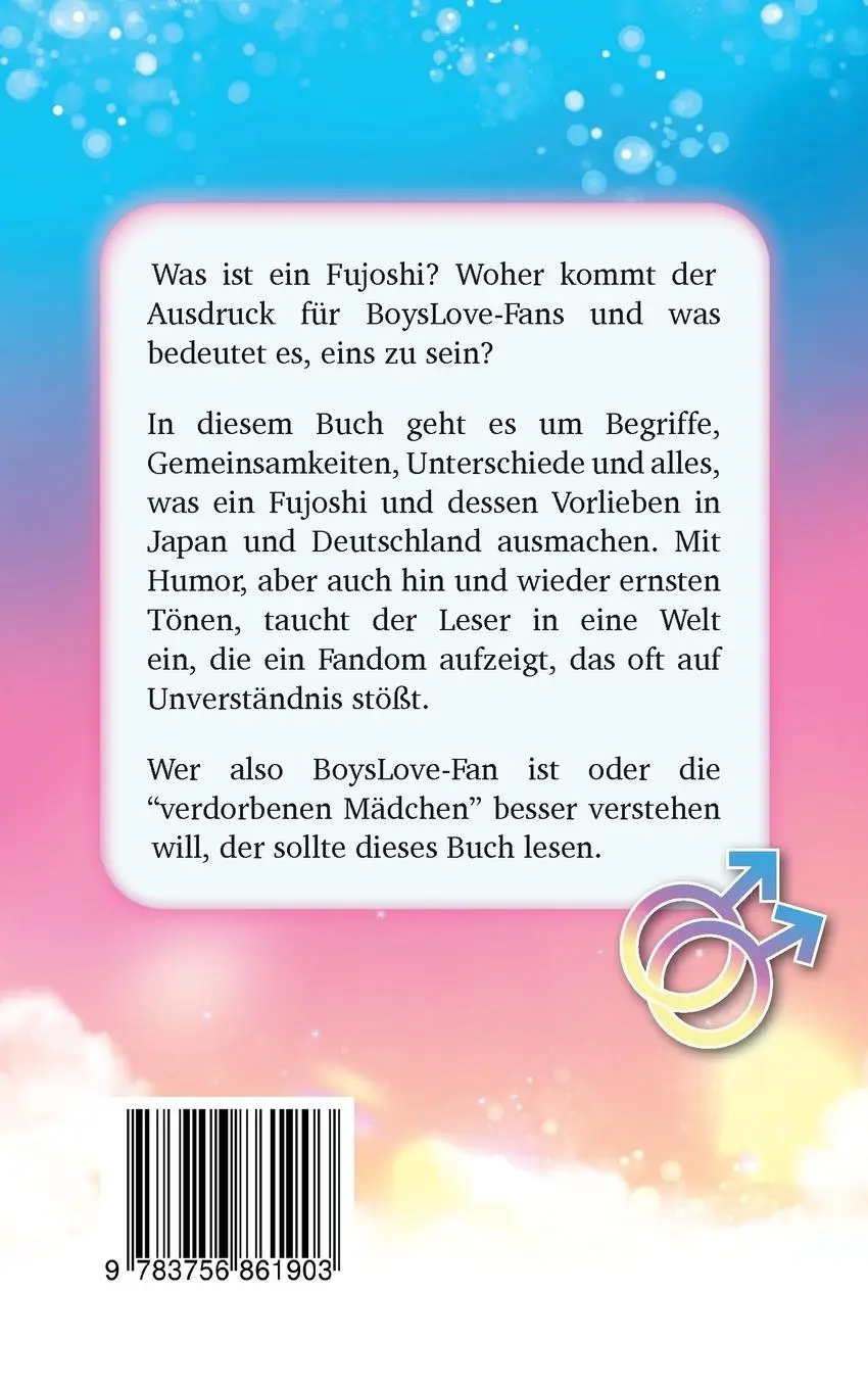 Rückseite: 9783756861903 | Ich bin ein Fujoshi | Yui Spallek | Taschenbuch | 244 S. | Deutsch Rückseite: 9783756861903 | Ich bin ein Fujoshi | Yui Spallek | Taschenbuch | 244 S. | Deutsch