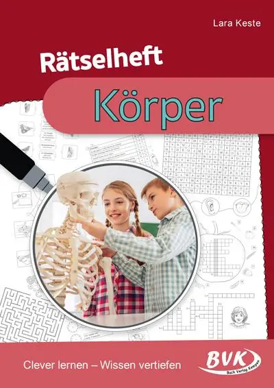 Cover: 9783965201903 | Rätselheft Körper | Clever lernen - Wissen vertiefen | Lara Keste