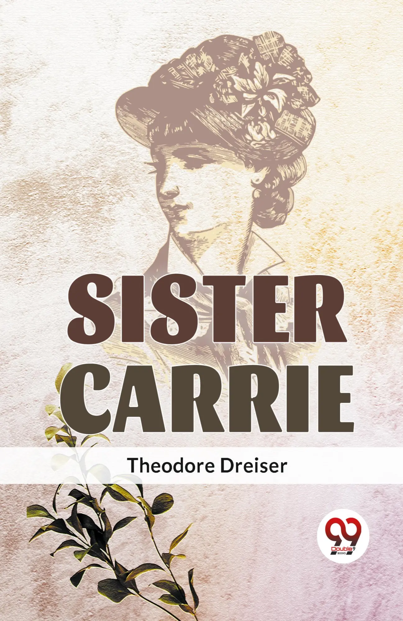 Cover: 9789358591903 | Sister Carrie | Theodore Dreiser | Taschenbuch | Englisch | 2023