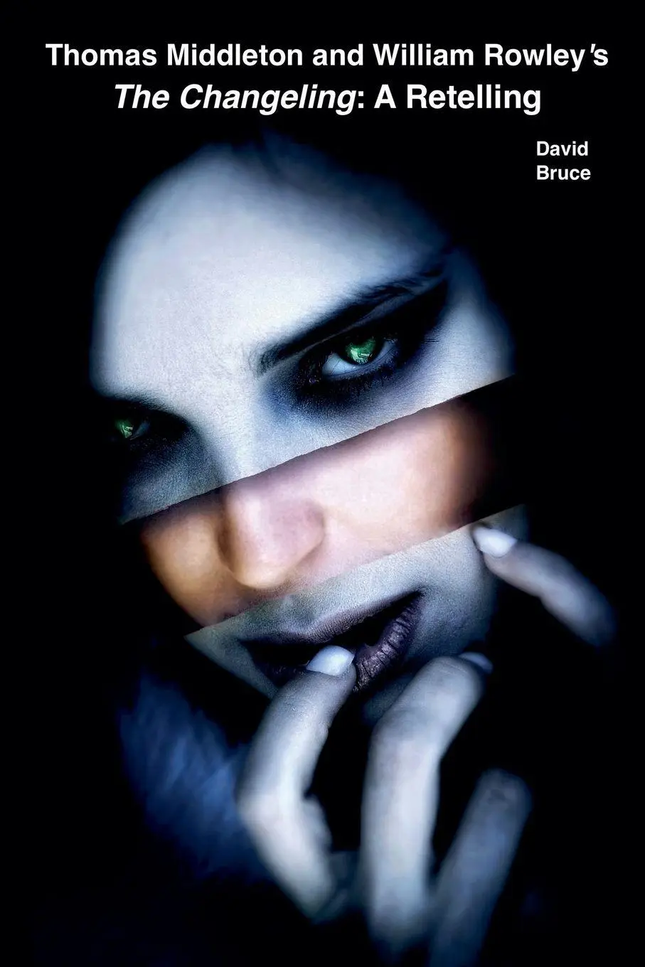 Cover: 9798215331903 | Thomas Middleton and William Rowley's The Changeling | A Retelling