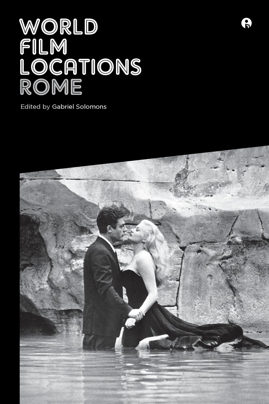 Cover: 9781783202003 | World Film Locations | Rome | Gabriel Solomons | Taschenbuch | 2014