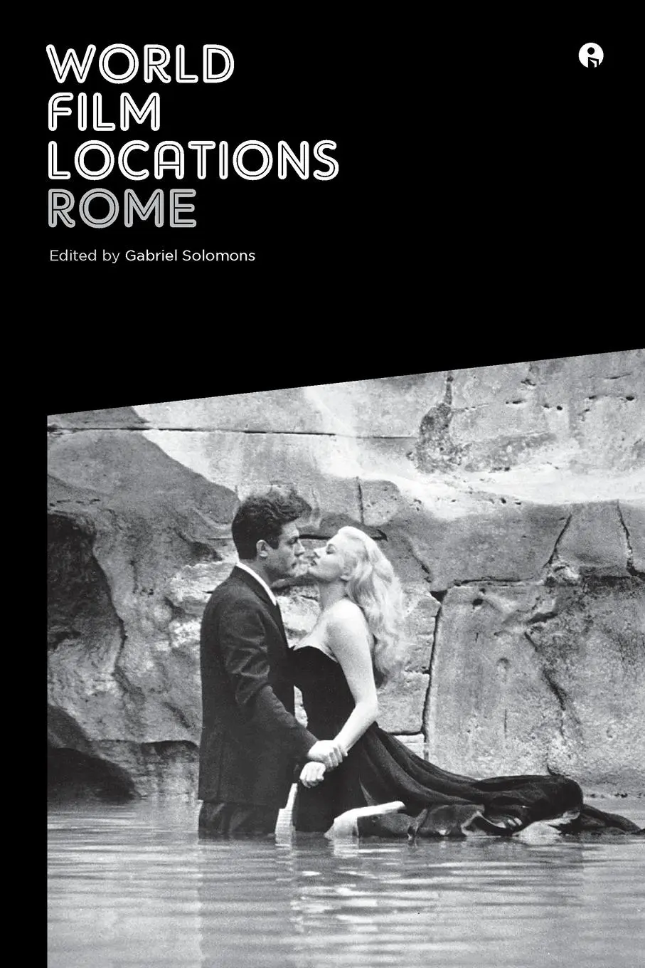 Cover: 9781783202003 | World Film Locations | Rome | Gabriel Solomons | Taschenbuch | 2014