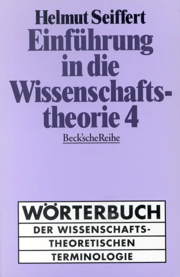 Cover: 9783406422003 | Einführung in die Wissenschaftstheorie. Tl.4 | Helmut Seiffert | Buch Cover: 9783406422003 | Einführung in die Wissenschaftstheorie. Tl.4 | Helmut Seiffert | Buch