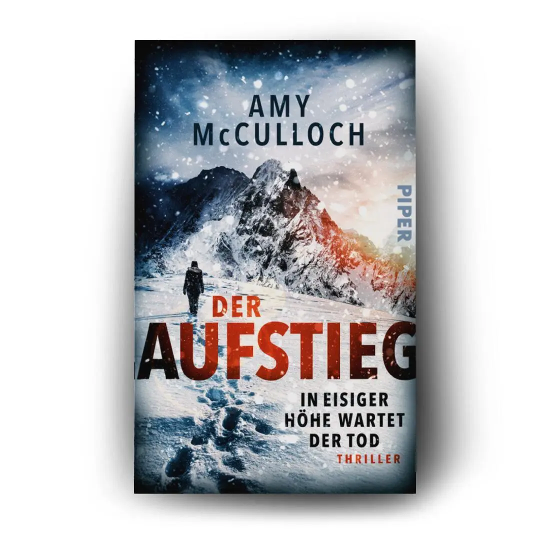 Bild: 9783492322003 | Der Aufstieg - In eisiger Höhe wartet der Tod | Amy McCulloch | Buch