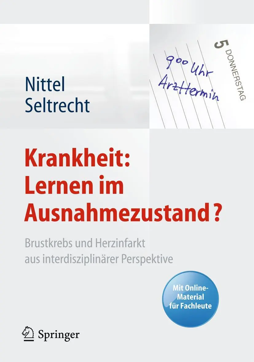 Cover: 9783642282003 | Krankheit: Lernen im Ausnahmezustand? | Astrid Seltrecht (u. a.) | xxi