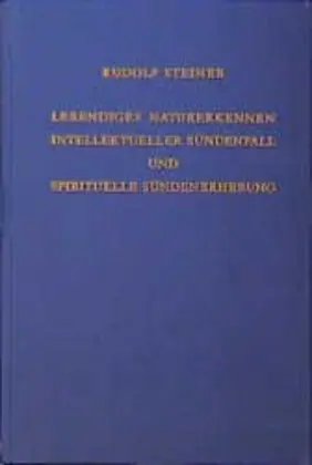 Cover: 9783727422003 | Lebendiges Naturerkennen. Intellektueller Sündenfall und...