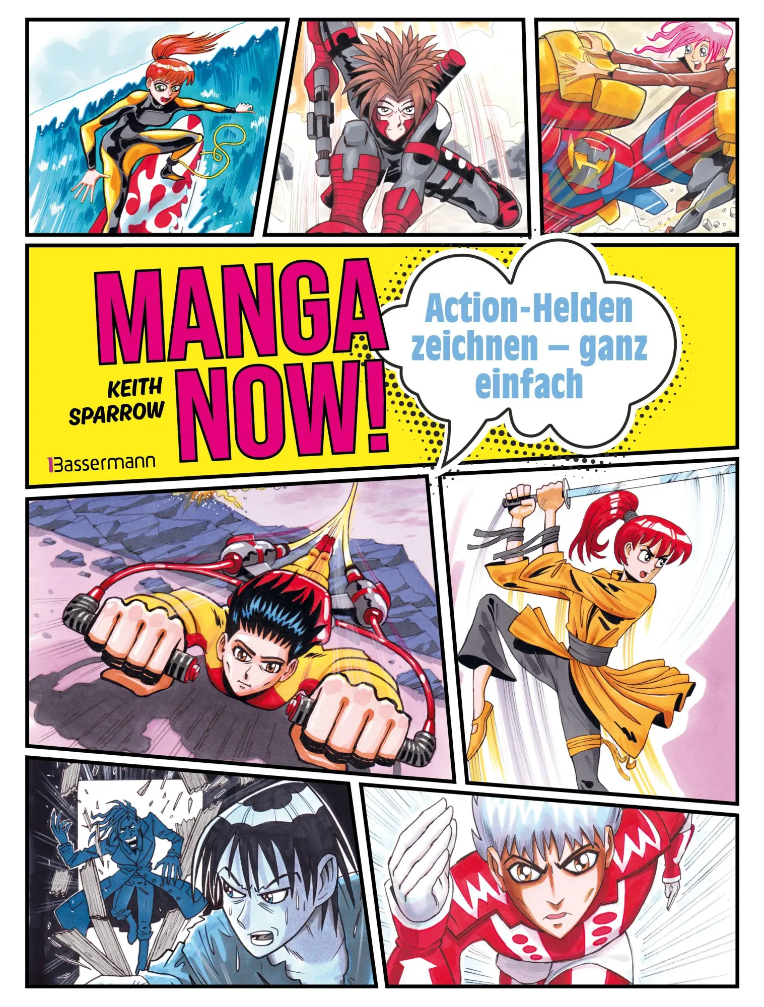 Cover: 9783809452003 | Manga Now! - Action-Helden zeichnen - ganz einfach | Keith Sparrow