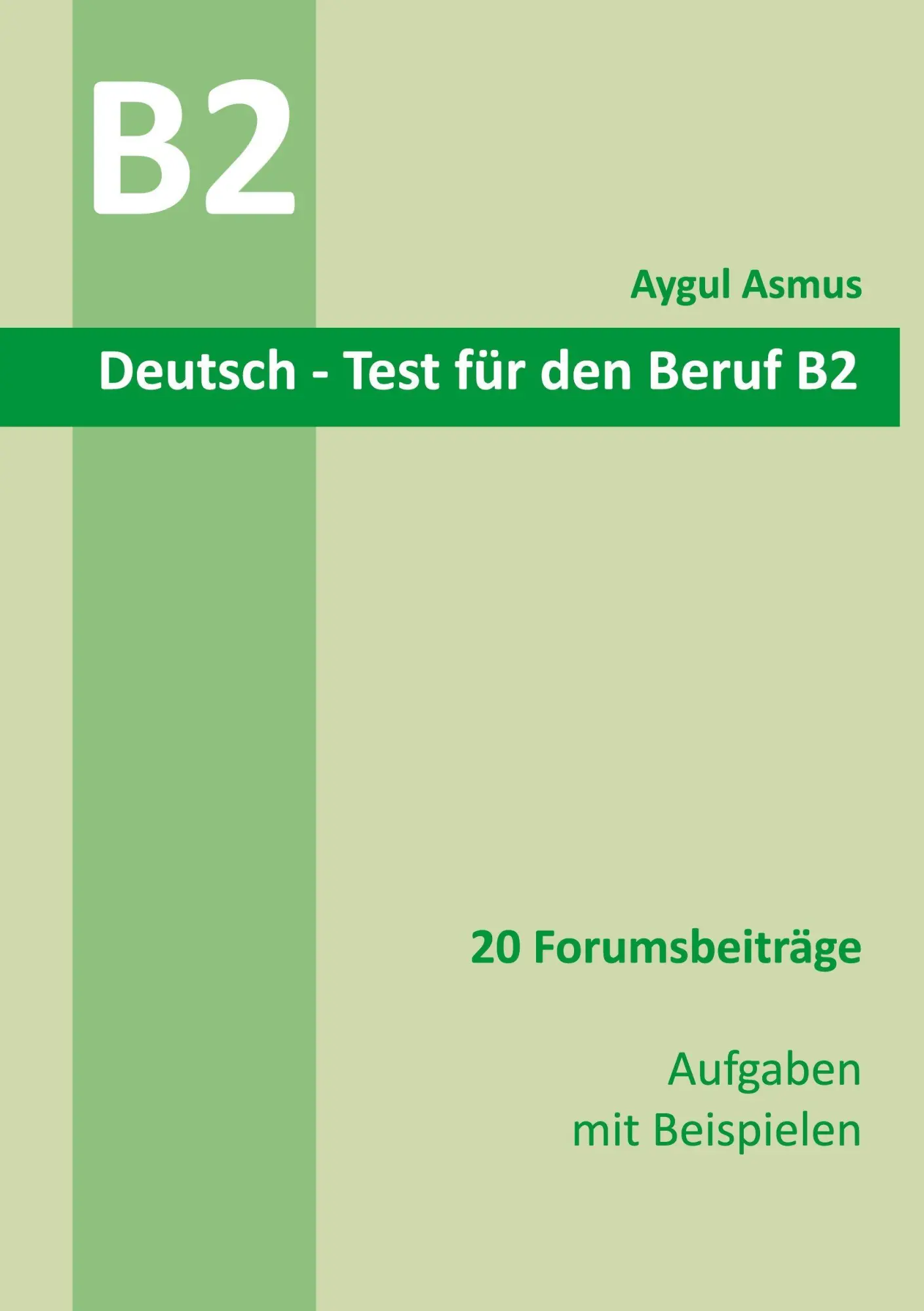 Cover: 9783819422003 | Deutsch-Test für den Beruf B2 20 Forumsbeiträge Aufgaben mit...