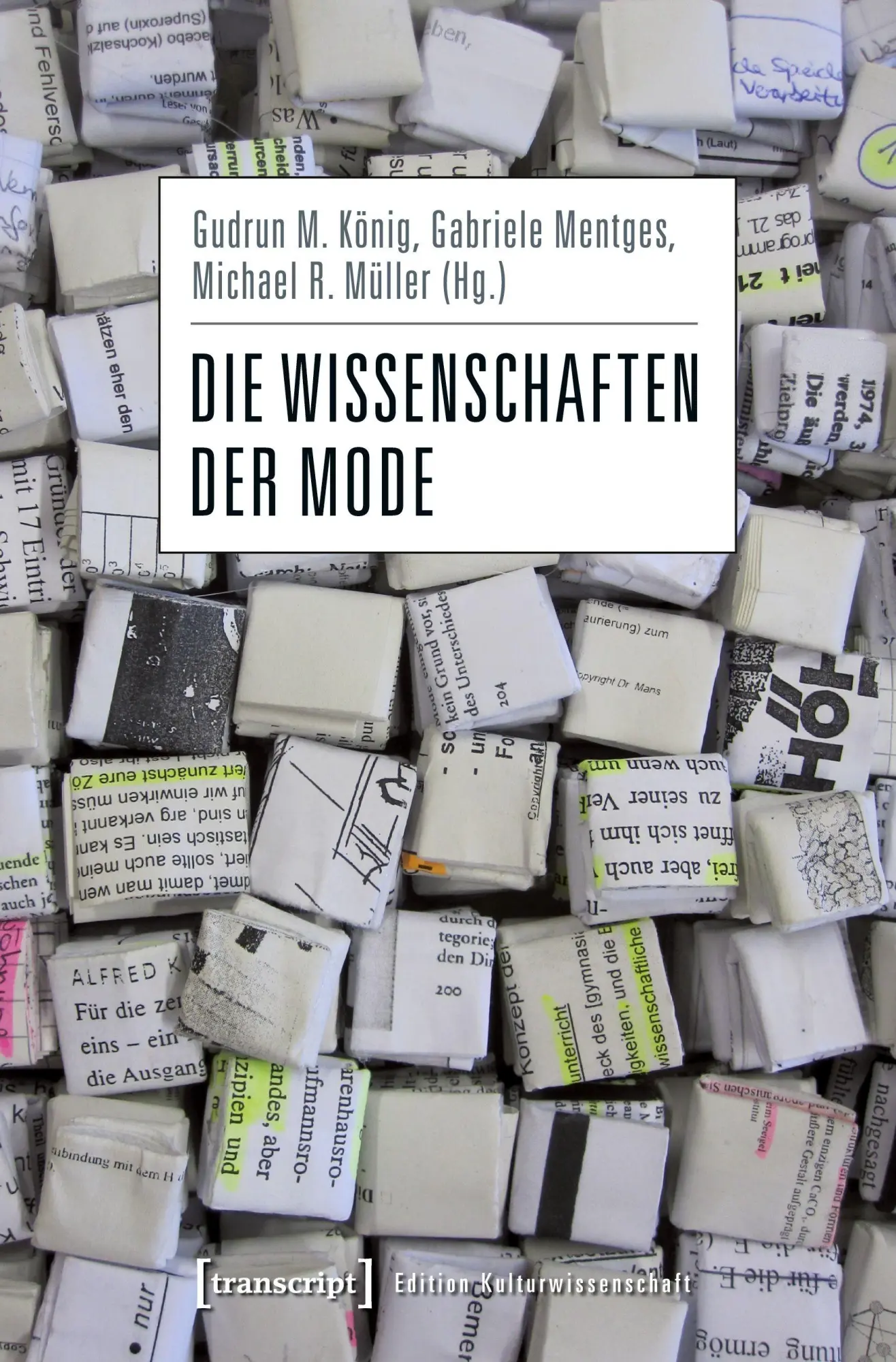 Cover: 9783837622003 | Die Wissenschaften der Mode | Gudrun M. König | Taschenbuch | 222 S.